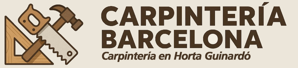 Servicios de Carpintería, reparaciones y muebles a medida. Carpintero Profesional y económico. Carpintero Horta Guinardó Barcelona